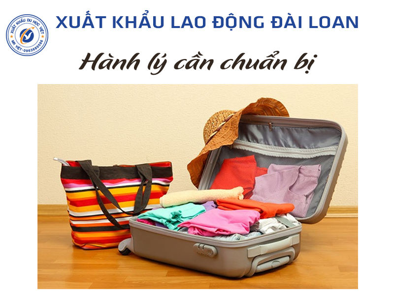 Hành lý cần chuẩn bị khi đi xuất khẩu lao động Đài Loan